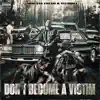 Don't Become a Victim (feat. Yelohill) - Single album lyrics, reviews, download
