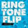 Ringtone Flip - Single album lyrics, reviews, download