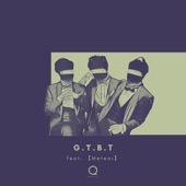 G.T.B.T (feat. [Meteor]) artwork