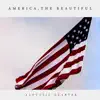 America, The Beautiful - EP album lyrics, reviews, download