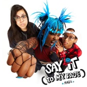 Say It (To My Face) artwork