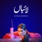 Laiyan (feat. Talal Qureshi) - Natasha Noorani lyrics