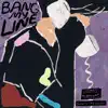 Stream & download Bang My Line (feat. Tkay Maidza) - Single