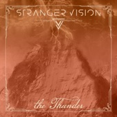 Stranger Vision - The Thunder