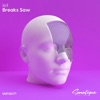 Breaks Saw - Single