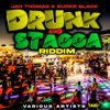 Drunk and Stagga Riddim - Single, 2023