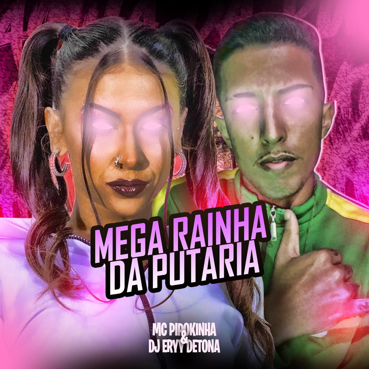 ‎mega Rainha Da Putaria Feat Mc Pipokinha Single De Dj Eryy Detona No Apple Music