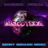 Stream & download Discoteca (Benny Benassi Remix) - Single