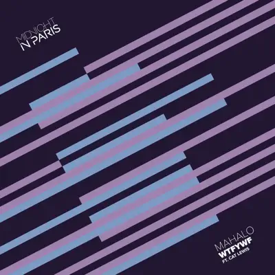 WTFYWF - Single - Mahalo