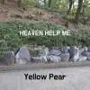 Heaven Help Me song lyrics