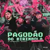 Stream & download Pagodão do Birimbola (Tchubirabirom) - Single