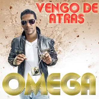 Vengo de Atrás (Sueno Ratata) - Single by Omega album reviews, ratings, credits