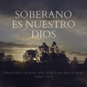 Soberano Es Nuestro Dios artwork