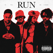 Run (feat. BIA) - YG, Tyga &amp; 21 Savage Cover Art