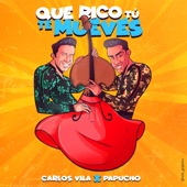 Que rico tu te mueves (feat. Carlos Vila) artwork