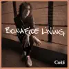 Bonafide Living - EP album lyrics, reviews, download