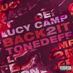 Back2it - Single (feat. Tonedeff) - Single by Lucy Camp album reviews, ratings, credits