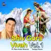 Shiv Gora Vivah, Vol. 1 - EP album lyrics, reviews, download