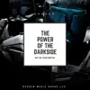 The Power of the Darkside - Single album lyrics, reviews, download