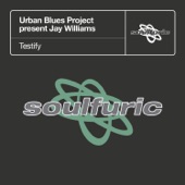 Testify (Urban Blues Project present Jay Williams) [Turned-out Club Mix] artwork