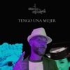 Tengo una Mujer - Single