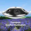 Handpan, Soulful Meditation (Nature Sounds) album lyrics, reviews, download