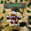 SQUAD - Money make the world go round (feat. Strizz) - Single