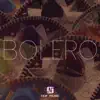Bolero - Single album lyrics, reviews, download