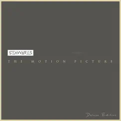 The Motion Picture (Deluxe Edition) by SEAWAVES album reviews, ratings, credits