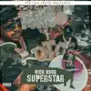 Rich Hood Superstar album lyrics, reviews, download