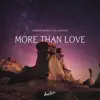 More Than Love - Single album lyrics, reviews, download