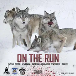 On the Run (feat. AKA Frank, Warren Ben Smokin & Fine$$) - Single by Kaptain Krook album reviews, ratings, credits