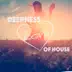 Deepness Love of House album cover