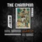 The Champion (feat. DJ MIGGZ) - Karl Monroe lyrics