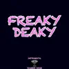 Freaky Deaky (Instrumental) - Single album lyrics, reviews, download