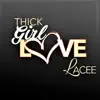 Thick Girl Love - Single album lyrics, reviews, download