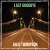 Last Goodbye - Single album lyrics, reviews, download