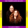 Eu Também Quero Beijar / A Lua e o Mar - Single