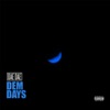 Dem Days - Single