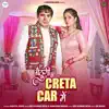 Baithungi Creta Car Mein - Single album lyrics, reviews, download