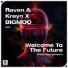 RAVEN & KREYN/BIGMOO/JEONGHYEON - Welcome to the Future