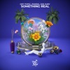 Something Real - Single