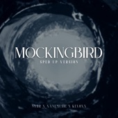 Mockingbird (Sped up Version) [Remix] artwork