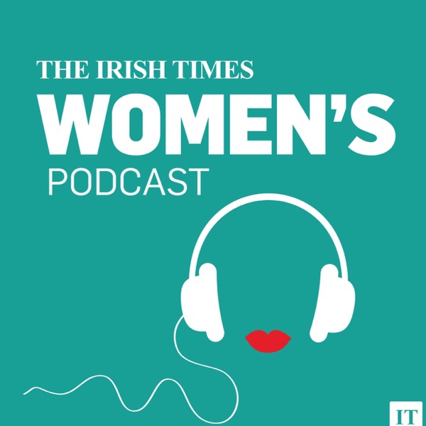 The Irish Times Women's Podcast