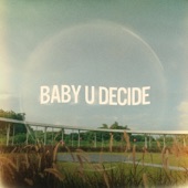 Baby U Decide artwork