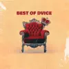 Best Of Dvice album lyrics, reviews, download