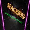 Spaceship (feat. TJ Hickey) - Single album lyrics, reviews, download