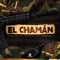 El Chamán (feat. El Padrinito Toys) artwork