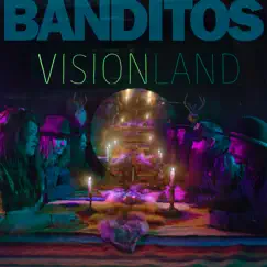 Visionland by Banditos album reviews, ratings, credits