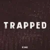 Trapped album lyrics, reviews, download